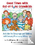 Kranowitz, Carol Stock - Have Fun with Your Out-of-Sync Grandkids