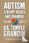 Grandin, Temple - Autism, Sensory & Behavior: Everything You Need to Know