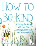 Zoller, Kristie - How to Be Kind
