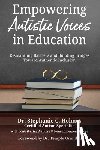 Holmes, Stephanie C. - Empowering Autistic Voices in Education