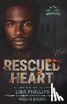 Phillips, Lisa - Rescued Heart