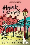 St. Amant, Betsy - Meant for Me