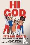 Taves, Julia - Hi God, It's Me Again