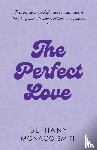 Monaco Smith, Bethany - The Perfect Love