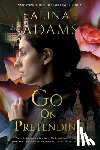 Adams, Alina - Go On Pretending