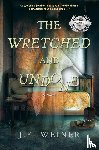 Weiner, J. E. - The Wretched and Undone