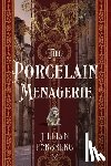 Forsberg, Jillian - The Porcelain Menagerie