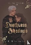 Moronova, K M - Of Deathless Shadows
