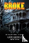 George, Kaye - Broke