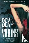Keeley, Karen, Walker, Joseph S. - Sex & Violins