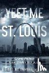 Erwin, Vicki, Dreyer, Eileen - Yeet Me in St. Louis