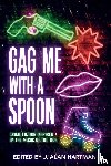 Pachter, Josh, Inge, Teresa - Gag Me With a Spoon