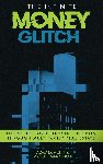 Demchik, Adam, Mannino II, Michael - The Infinite Money Glitch
