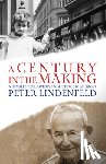 Lindenfeld, Peter - A Century in the Making