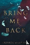 Granata, Kristen - Bring Me Back