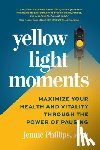 Phillips, Jennie - Yellow Light Moments