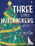 Mcdowell, Paul - Three Little Nutcrackers
