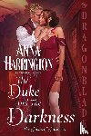 Harrington, Anna - The Duke and the Darkness