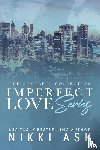 Ash, Nikki - Imperfect Love box set