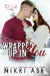 Ash, Nikki - Wrapped Up in You
