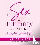 Pailet, Xanet - The Sex & Intimacy Repair Kit
