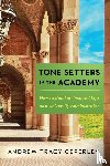 Ceperley, Andrew Tracy - Tone Setters in the Academy