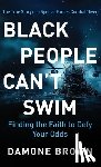 Brown, Damone - Black People Can't Swim