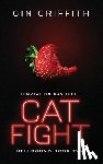 Griffith, Gin - Cat Fight