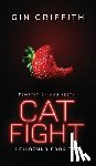 Griffith, Gin - Cat Fight