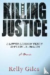 Giles, Kelly - Killing Justice