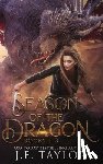 Taylor, J. E. - Taylor, J: Season of the Dragon