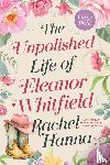 Hanna, Rachel - The Unpolished Life of Eleanor Whitfield