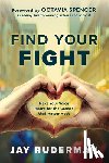 Ruderman, Jay - Find Your Fight