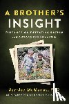 McManus, Joe-Joe - A Brother's Insight: Guidance on Defeating Racism and Advancing Freedom