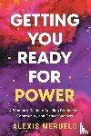 Meruelo, Alexis - Getting You Ready for Power