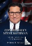 Rothman, Steven R. - Congressman Steve Rothman: A Political History with Photographs