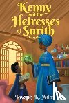 Adou, Joseph K. - Kenny and The Heiresses of Surith: Book 1
