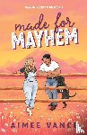 Vance, Aimee - Made for Mayhem