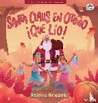 Bryant, Renita - Santa Claus en otoño ¡qué lío!