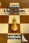 Kotronias, Vassilios - Tackling the Trompowsky & Torre Attacks: Including a Complete Answer to the Barry-Tarzan Attack