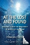 Curtin, Edward - At the Lost and Found: Personal & Political Dispatches of Resistance and Hope