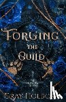 Holborn, Gray - Forging the Guild