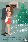 Casella, Angela - The Thief Who Saved Christmas