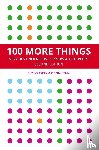 Weinschenk, Susan - 100 More Things Every Designer Needs To Know About People