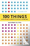 Weinschenk, Susan - 100 Things Every Presenter Needs To Know About People