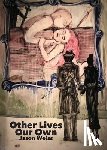 Weiss, Jason - Other Lives Our Own