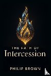Brown, Philip - The Path of Intercession