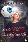 Kinney, Pamela K - How the Vortex Changed my Life