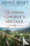 Senft, Adina - The Amish Cowboy's Mistake (Large Print)