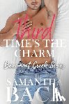 Baca, Samantha - Third Time's The Charm